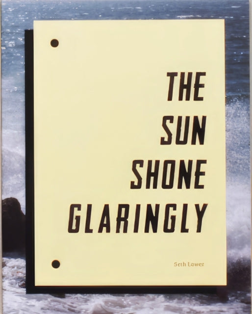 Book cover of: Seth Lower - the Sun Shone Glaringly
