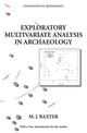 Book cover of: Exploratory Multivariate Analysis in Archaeology. By: M. J. Baxter