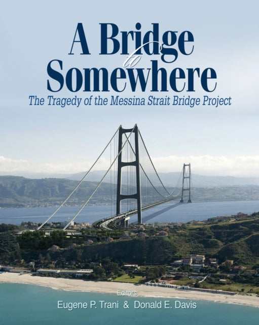 Book cover of: Bridge to Somewhere. By: Eugene P. Trani