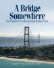 Book cover of: Bridge to Somewhere. By: Eugene P. Trani