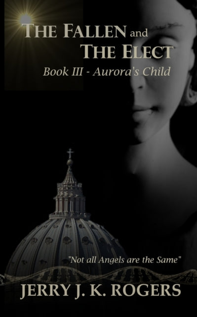 Book cover of: Fallen and The Elect. By: Jerry Rogers