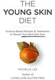 Book cover of: Young Skin Diet. By: Lee, Michelle (Cookbook writer)