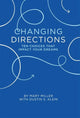 Book cover of: Changing Direction. By: Miller, Mary, Klein, Dustin S.