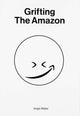 Book cover of: Grifting the Amazon
