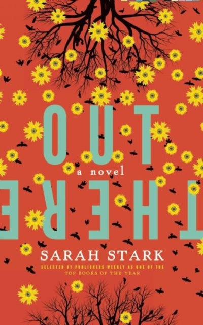 Book cover of: Out There: a novel. By: Sarah Stark
