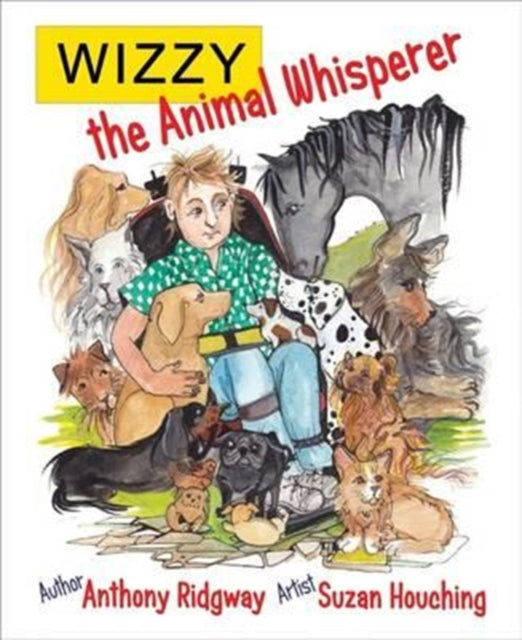 Book cover of: Wizzy the Animal Whisperer