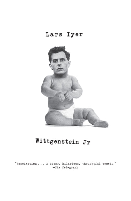 Book cover of: Wittgenstein Jr.. By: Lars Iyer