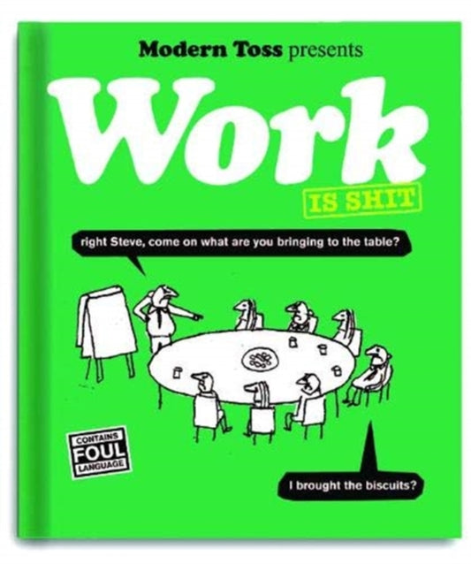 Book cover of: Modern Toss: Work is Shit. By: Jon Link