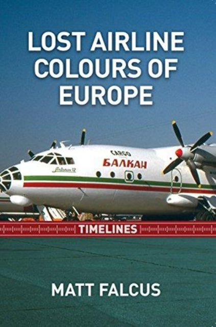 Book cover of: Lost Airline Colours of Europe Timelines