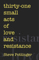 Book cover of: thirty-one small acts of love and resistance
