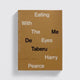 Book cover of: Eating With The Eyes. By: Harry Pearce