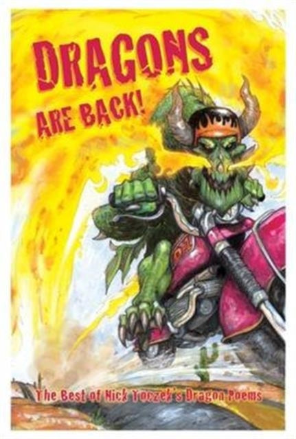 Book cover of: Dragons are Back!. By: Nick Toczek