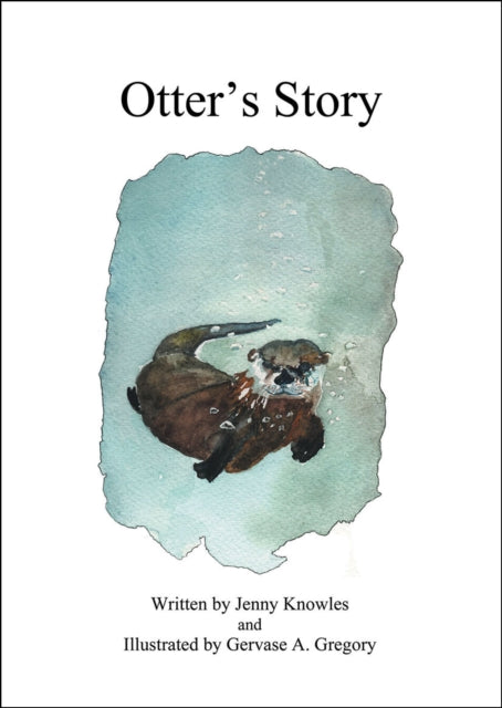 Book cover of: Otter's Story