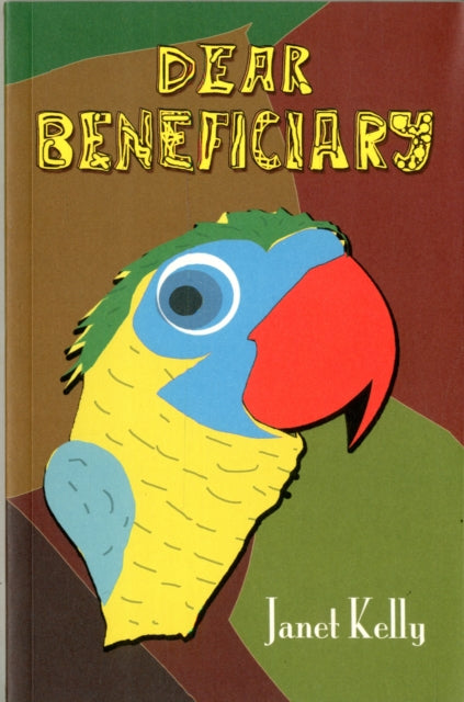 Book cover of: Dear Beneficiary. By: Janet Kelly