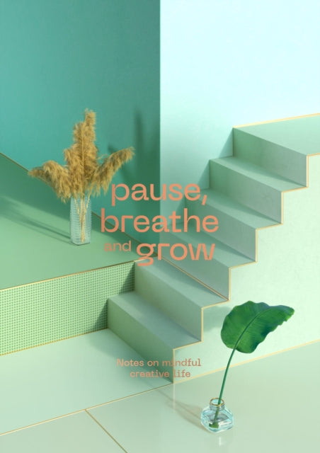 Book cover of: Pause, Breathe and Grow. By: Radim Malinic