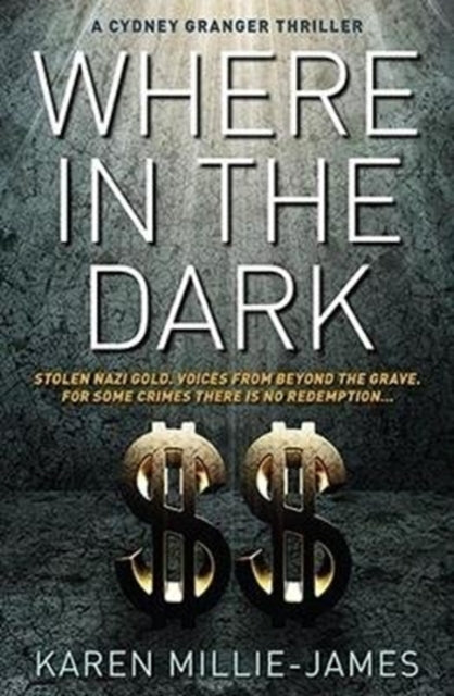 Book cover of: Where in the Dark. By: Karen Millie-James