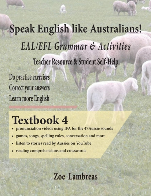 Book cover of: Speak English Like Australians! English Skills - Speak, Read, Write Textbook 4