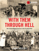 Book cover of: With Them Through Hell. By: Anna Rogers