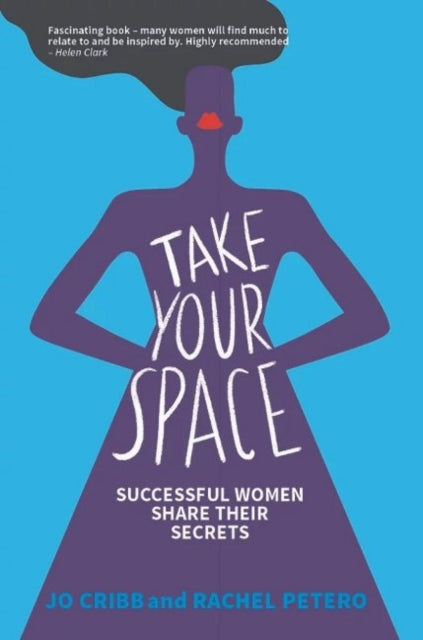 Book cover of: Take Your Space. By: Jo Cribb