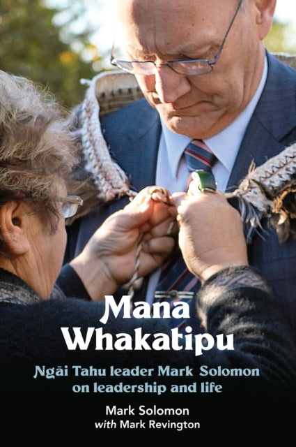 Book cover of: Mana Whakatipu. By: Mark Solomon