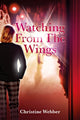 Book cover of: Watching From The Wings