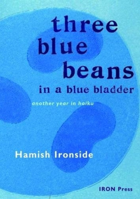 Book cover of: Three Blue Beans. By: IRONSIDE