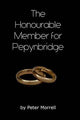 Book cover of: Honourable Member for Pepynbridge