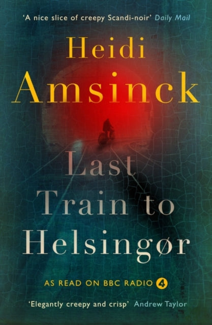 Book cover of: Last Train to Helsingor. By: Heidi Amsinck