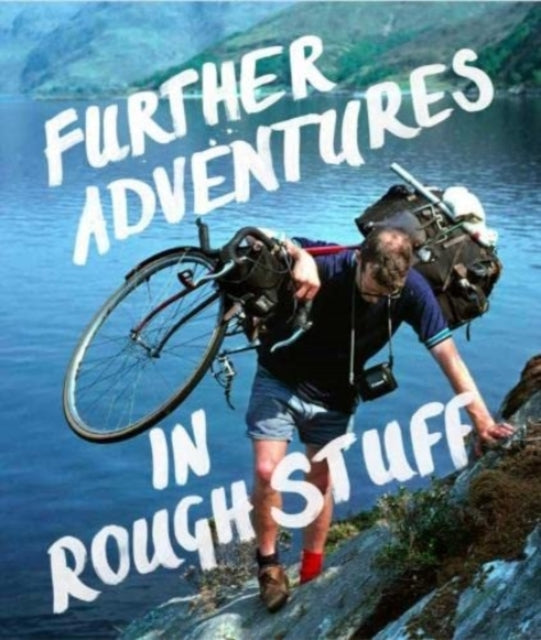 Book cover of: Further Adventures in Rough Stuff
