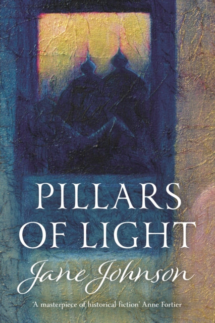 Book cover of: Pillars of Light. By: Jane Johnson