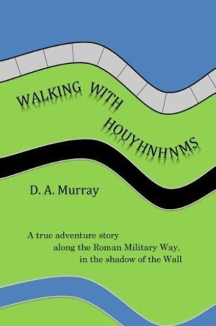 Book cover of: Walking With Houyhnhnms