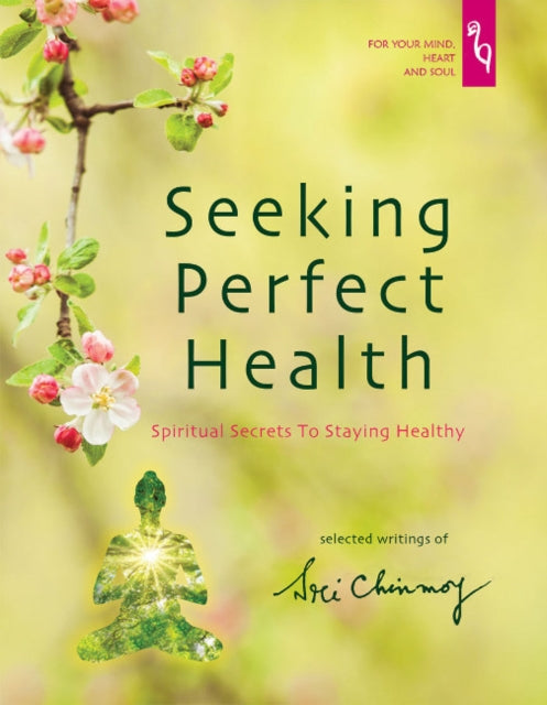 Book cover of: Seeking Perfect Health