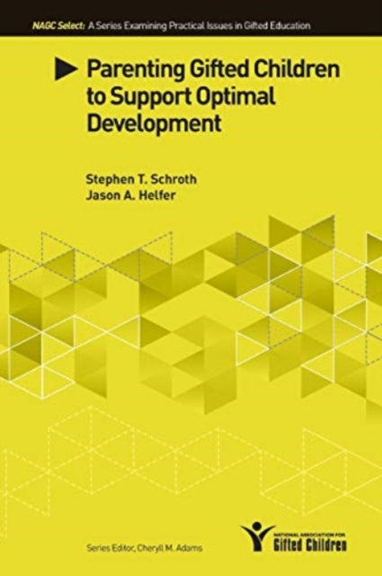Book cover of: Parenting Gifted Children to Support Optimal Development