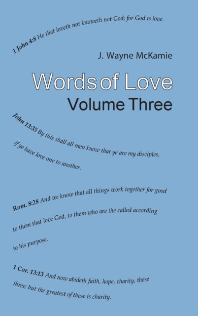 Book cover of: Words of Love Volume 3. By: J. Wayne McKamie