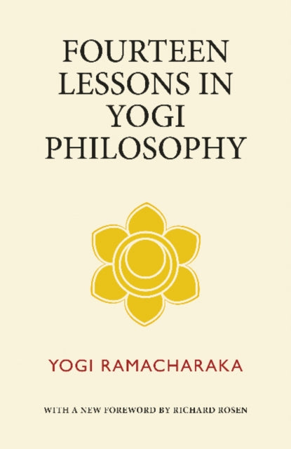 Book cover of: Fourteen Lessons in Yogi Philosophy. By: Yogi Ramacharaka