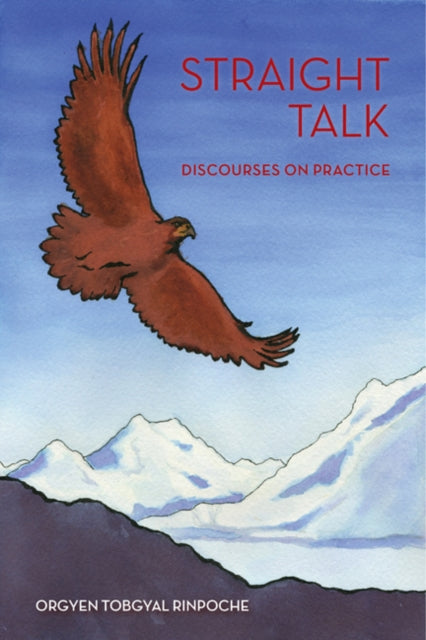 Book cover of: Straight Talk. By: Orgyen Tobgyal Rinpoche