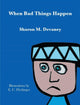 Book cover of: When Bad Things Happen. By: Sharon M Devaney