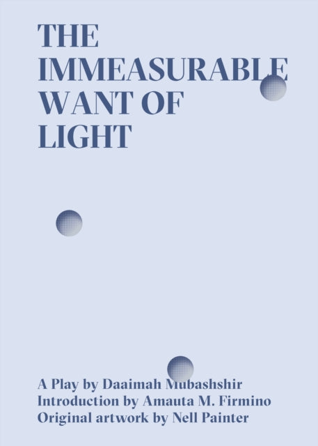 Book cover of: Immeasurable Want of Light. By: Daaimah Mubashshir