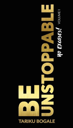 Be Unstoppable