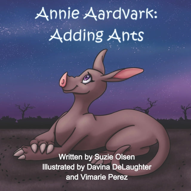 Book cover of: Annie Aardvark. By: Suzie Olsen