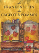 Book cover of: Frankenstein du cageot a pommes. By: Julia Douthwaite Viglione
