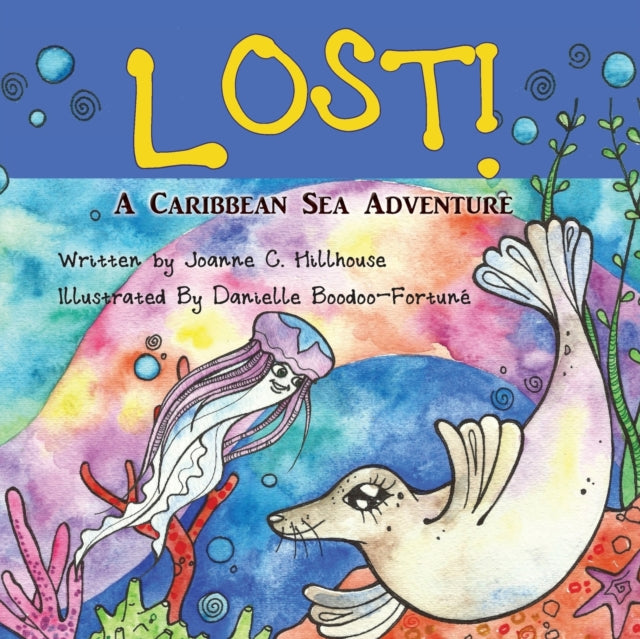 Book cover of: Lost! A Caribbean Sea Adventure. By: Joanne C Hillhouse