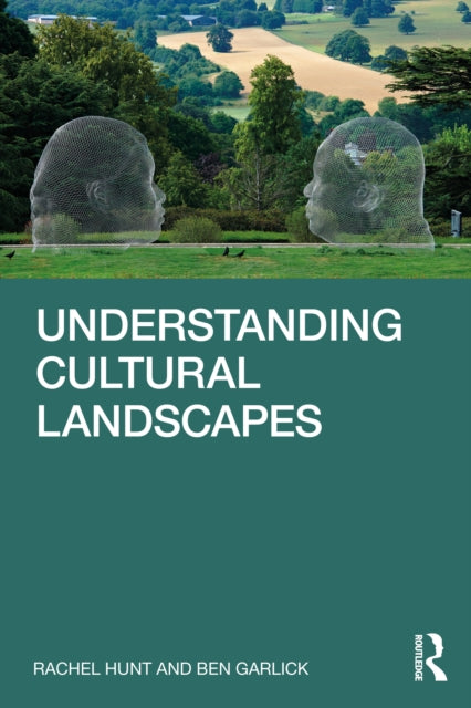 Book cover of: Understanding Cultural Landscapes