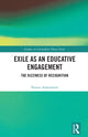 Book cover of: Exile as an Educative Engagement