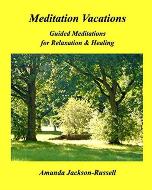 Book cover of: Meditation Vacations. By: Amanda Jackson-Russell