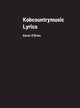 Book cover of: Kobcountrymusic Lyrics. By: Karen O'Brien