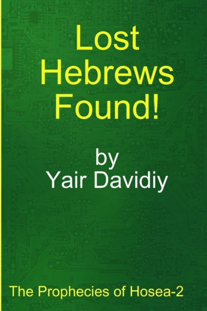 Book cover of: Lost Hebrews Found!. By: Yair Davidiy