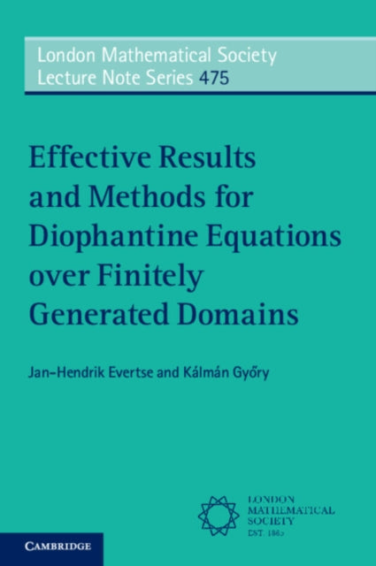 Book cover of: Effective Results and Methods for Diophantine Equations over Finitely Generated Domains. By: Jan-Hendrik Evertse
