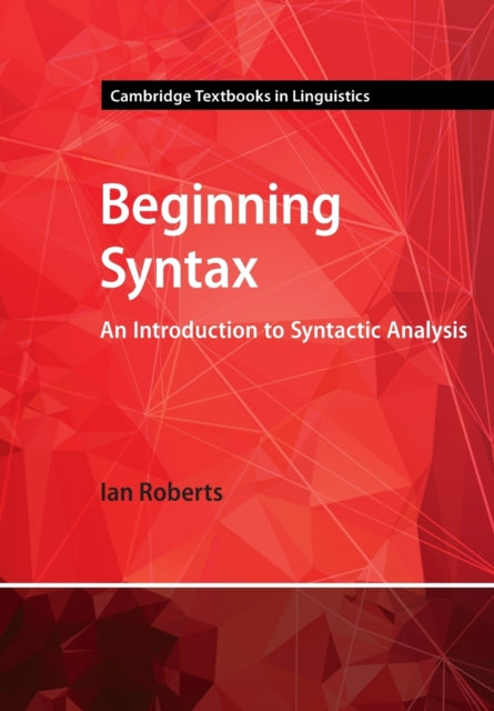 Book cover of: Beginning Syntax. By: Roberts, Ian