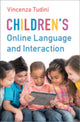 Book cover of: Children's Online Language and Interaction. By: Vincenza Tudini